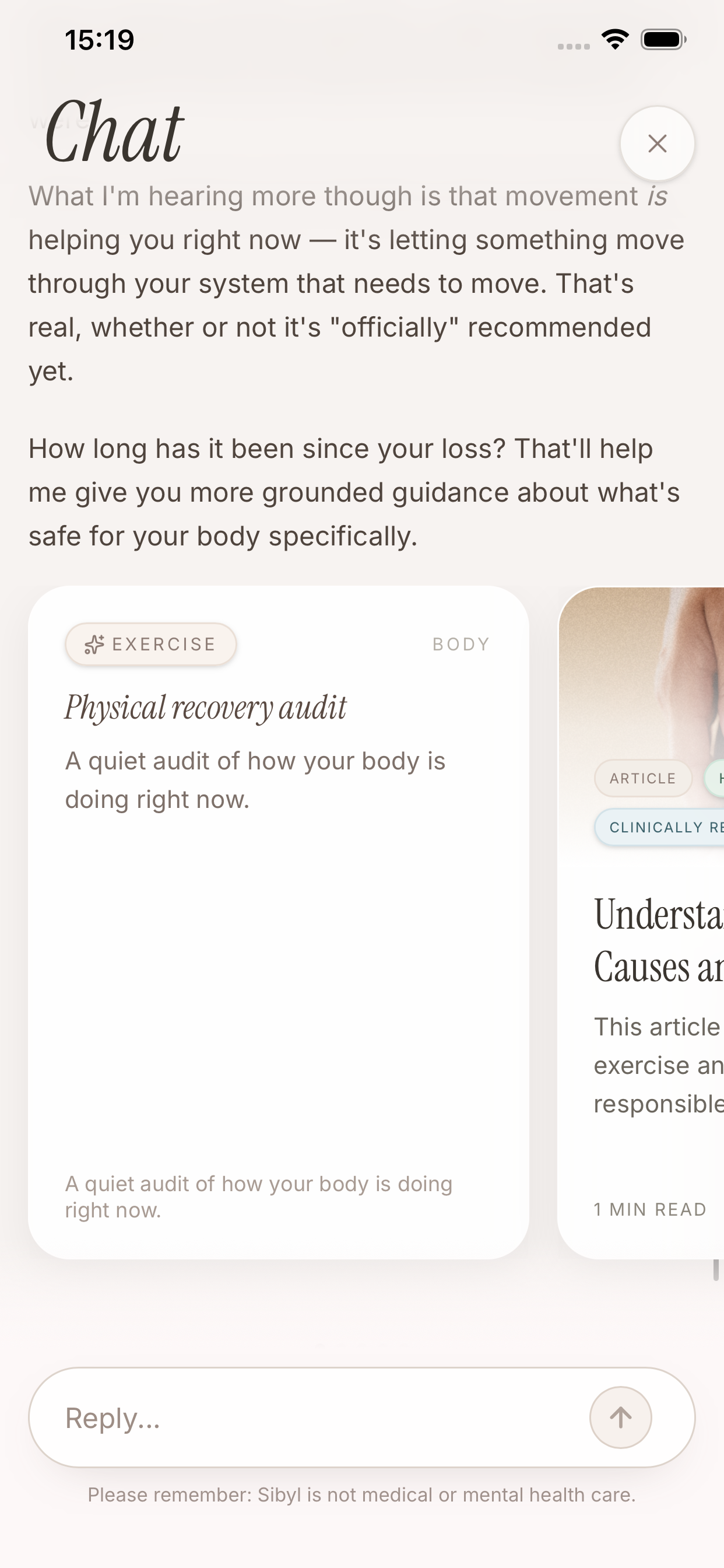 A chat screen where Sibyl responds with warmth about movement helping right now, asks how long it's been since the loss, and surfaces a 'Physical recovery audit' exercise card, with a footer noting Sibyl is not medical or mental health care.