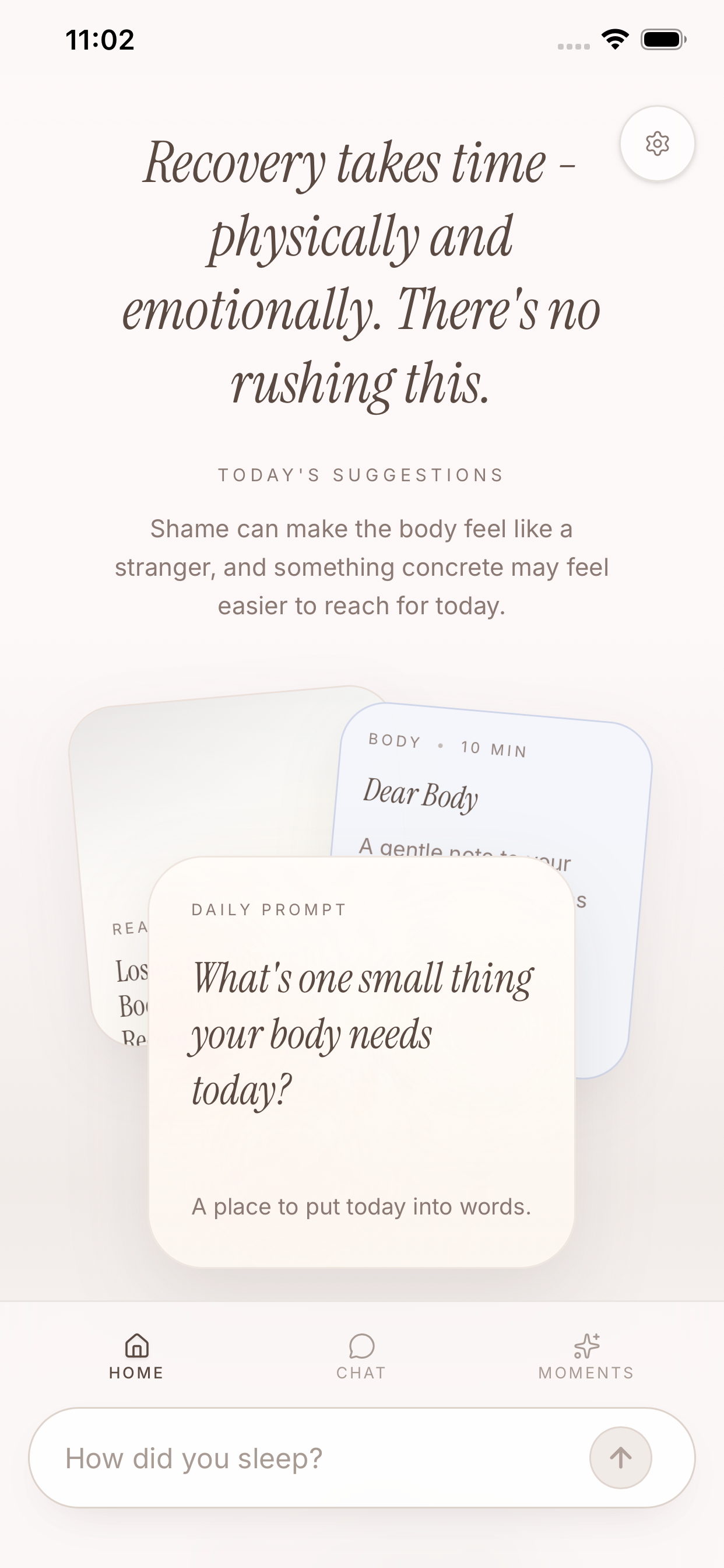 Sibyl's home screen on iOS reading 'Recovery takes time - physically and emotionally. There's no rushing this,' with today's suggestions and a daily prompt card asking what the body needs today.